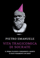 vita tragicomica di socrate