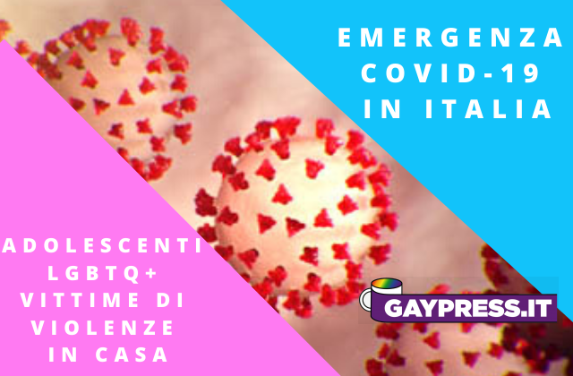 Violenze-adolescenti-lgbtq+-Italia-quarantena-coronavirus